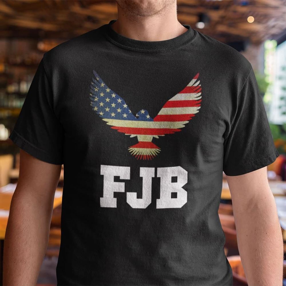 Gifts Eagle American Flag Fjb Fuck Joe Biden Shirt