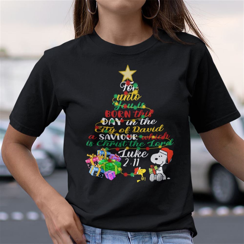 Attractive For Unto You Is Born This Day Snoopy Christmas Shirt Luke 211 