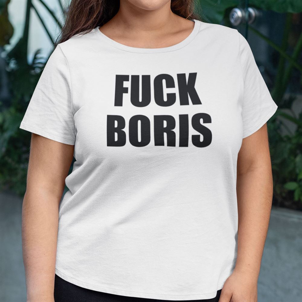 Happy Fuck Boris T Shirt Fuck Boris Johnson