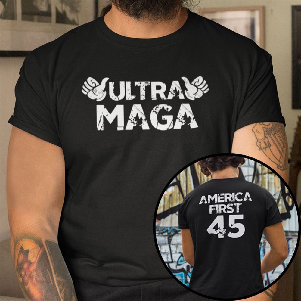 Interesting Ultra Maga America First 45 Shirt 