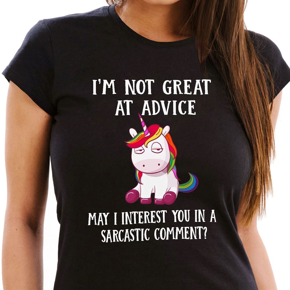 Happy Unicorn Shirt Im Not Great At Advice Sarcastic Comment 