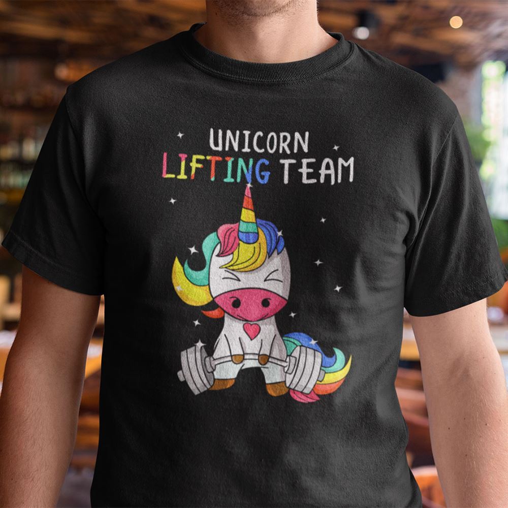 Great Unicorn Shirt Lifting Team Fitness Weightlifting 