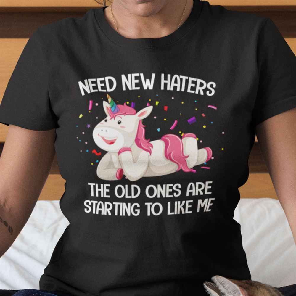 Interesting Unicorn Shirt The Old Ones Are Starting To Like Me 