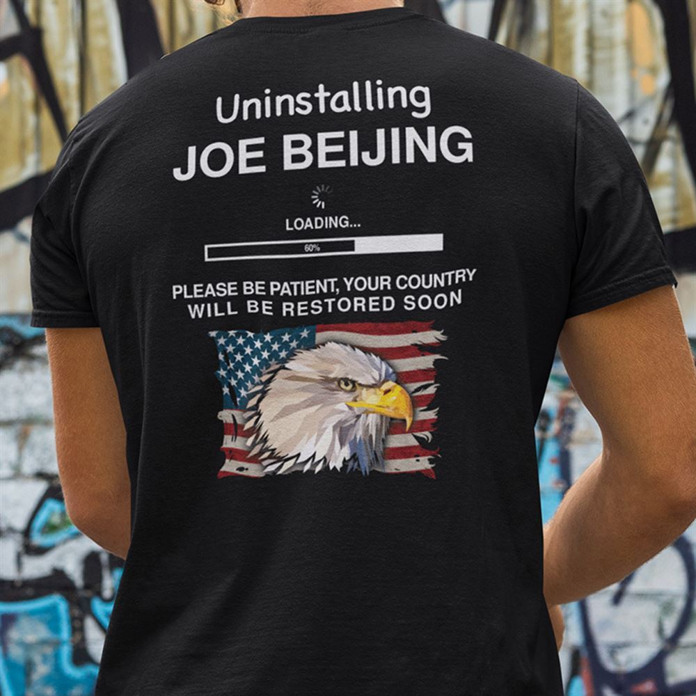 Happy Uninstalling Joe Beijing Shirt 