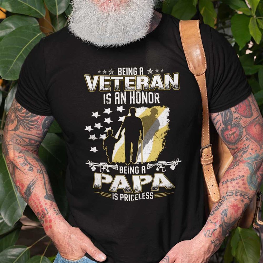 Interesting Veteran Dad Shirt Veteran Honor Being A Papa Is Priceless 