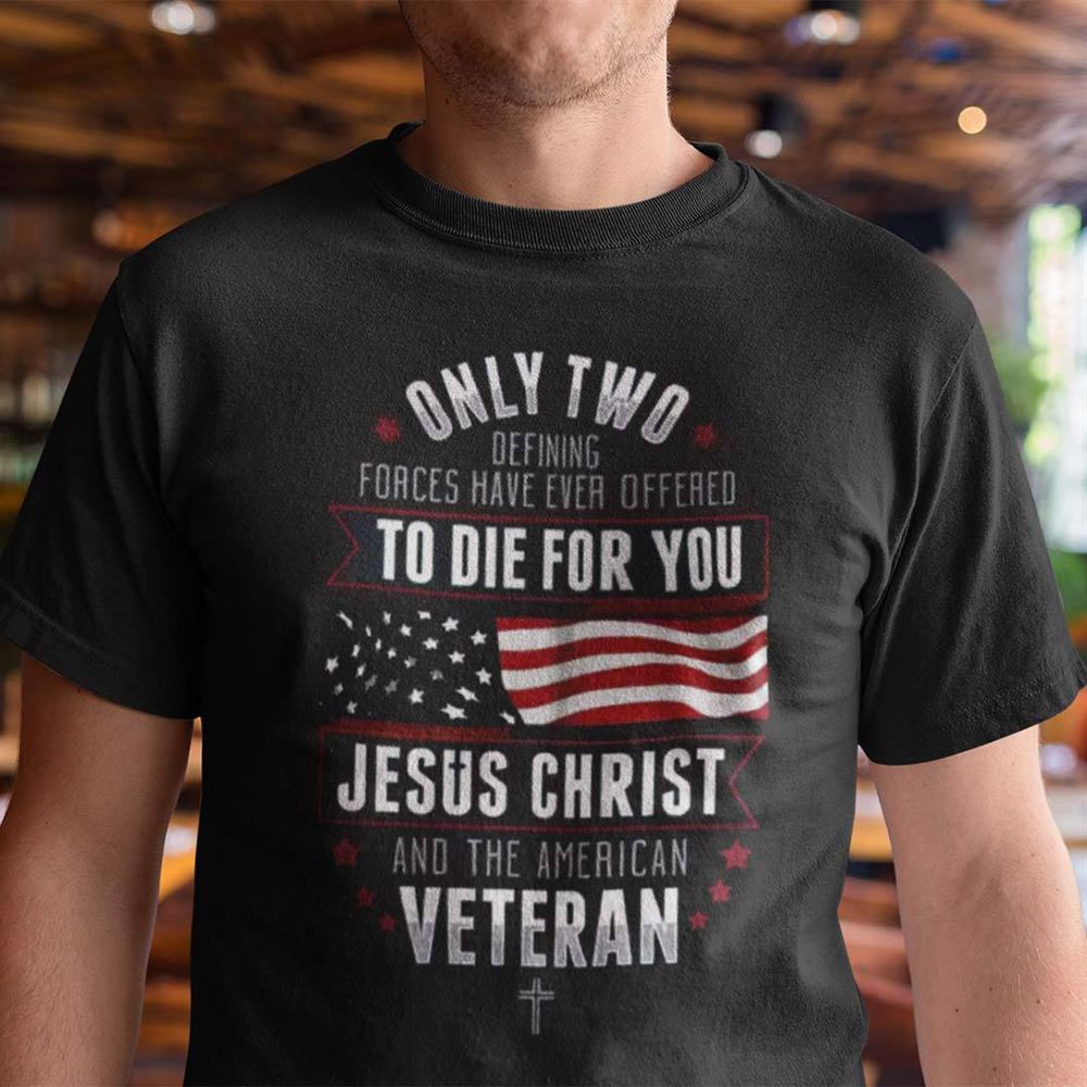 Best Veteran Shirt Jesus Christ And The American Veteran 
