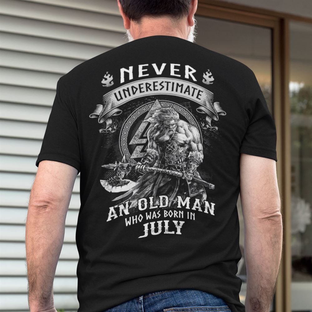 Special Viking Warrior Shirt An Old Man Born In July 