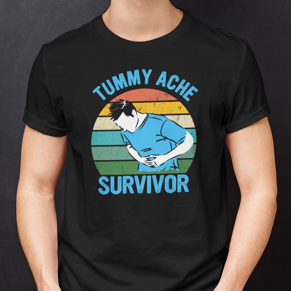Gifts Vintage Tummy Ache Survivor Shirt 