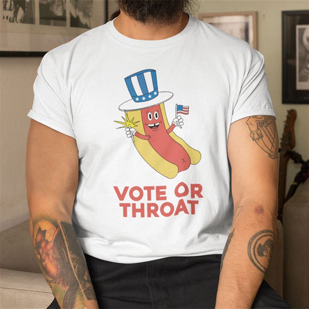 Great Vote Or Throat Shirt 
