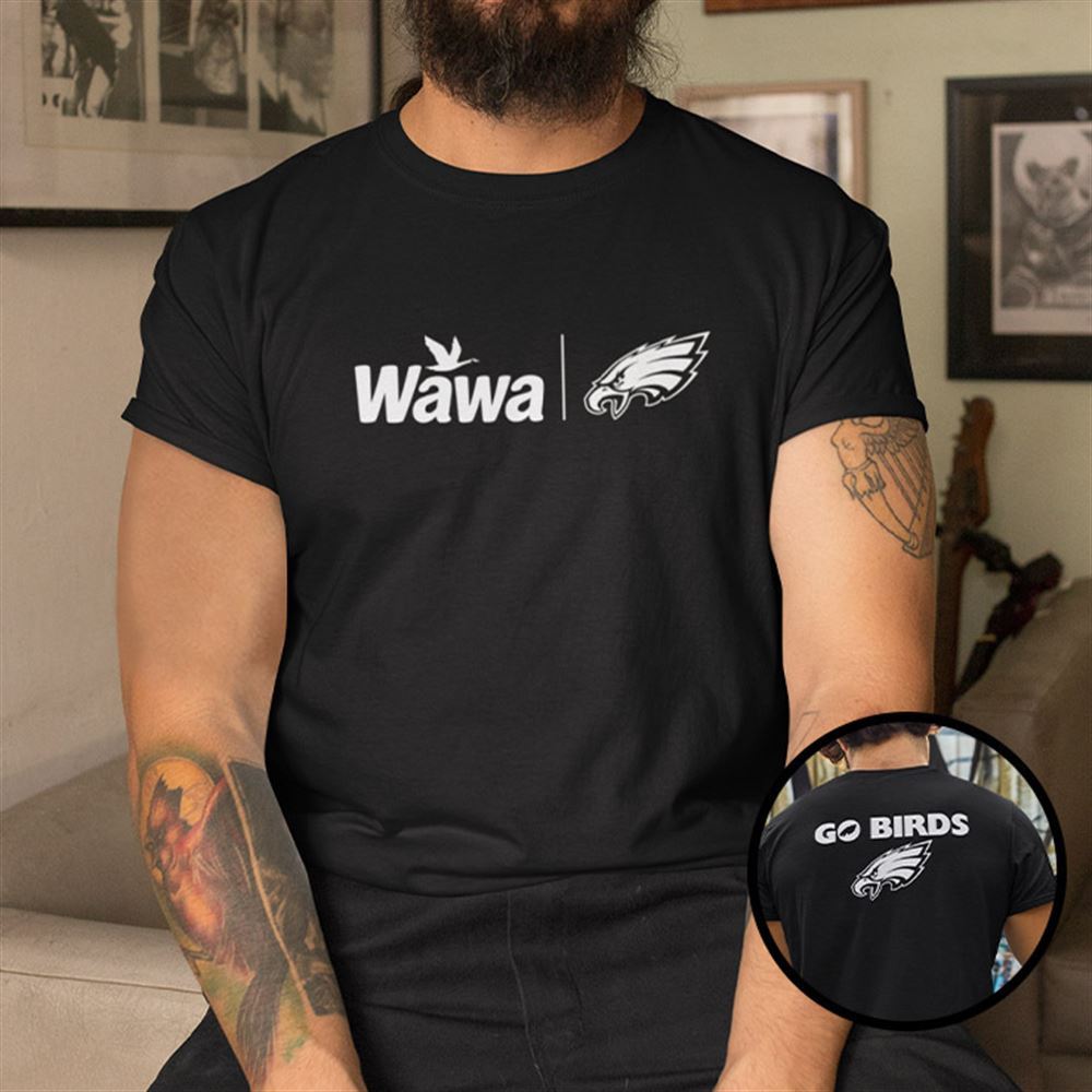 Attractive Wawa Eagles Shirt Go Birds 
