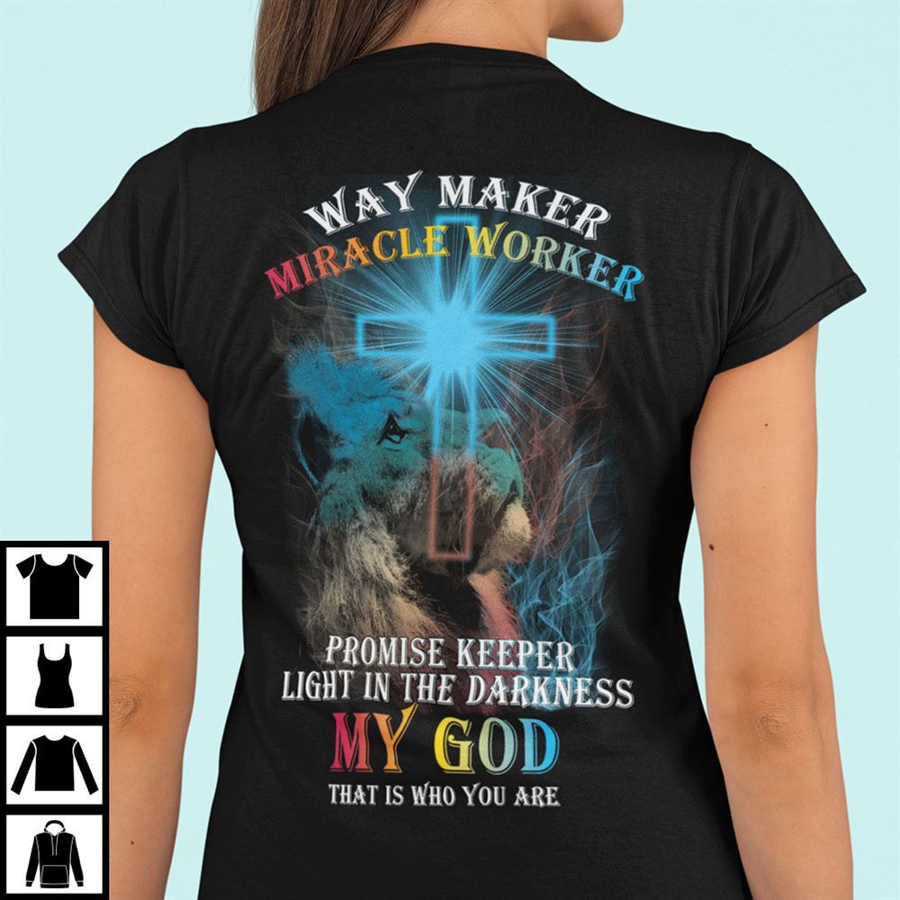 Special Way Maker Miracle Worker Promise Keeper Shirt God Lovers 