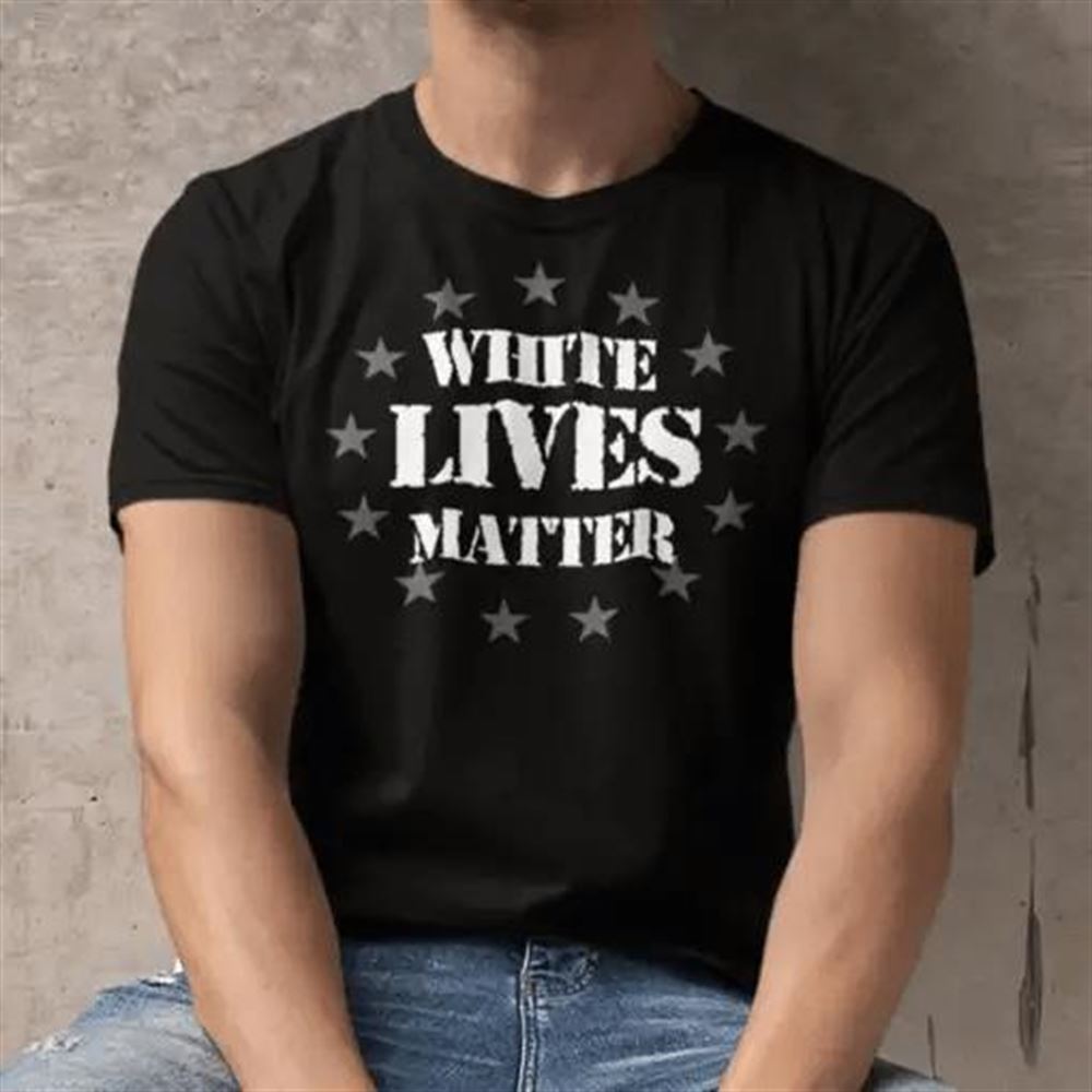 Gifts White Lives Matter Tee 