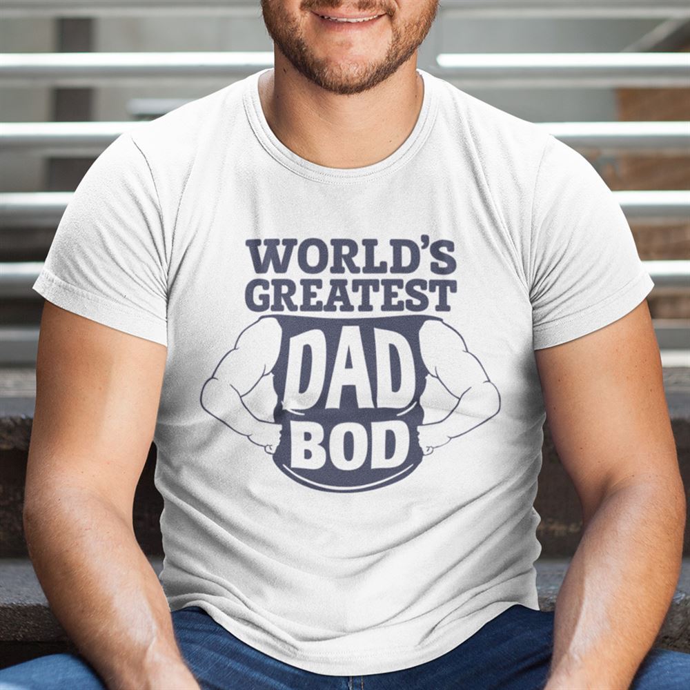 Amazing Worlds Greatest Dad Bod T Shirt 